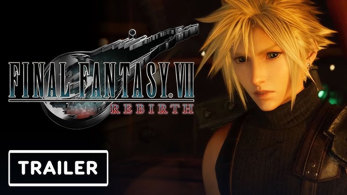 FINAL FANTASY VII REBIRTH – First Look Trailer 