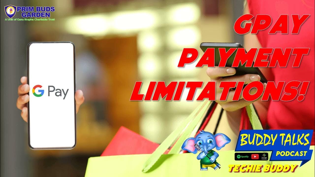 BUDDY TALKS podcast Google Pay Money Transfer Limit Per Day gpay buddy-talks-podcast-google-pay-money-transfer-limit-per-day-gpay