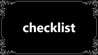Checklist - Meaning and How To Pronounce