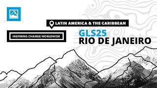 GLS25 Brazil Highlights: Leadership Development in Rio de Janeiro