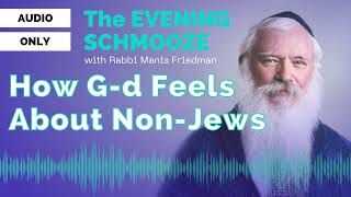 Evening Schmooze: what are Non-Jews?