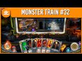 We Got Close...But Did We Get Close Enough? | Monster Train (Episode 32)