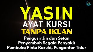 Download Lagu Surah Yasin \u0026 Ayat Kursi Pengusir Setan dan Penyembuh Segala Macam Penyakit, Ngaji Merdu | Alaa Aqel MP3