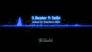Selbi ft. S beatr - Jackson (Dj Yhlas Remix 2020)