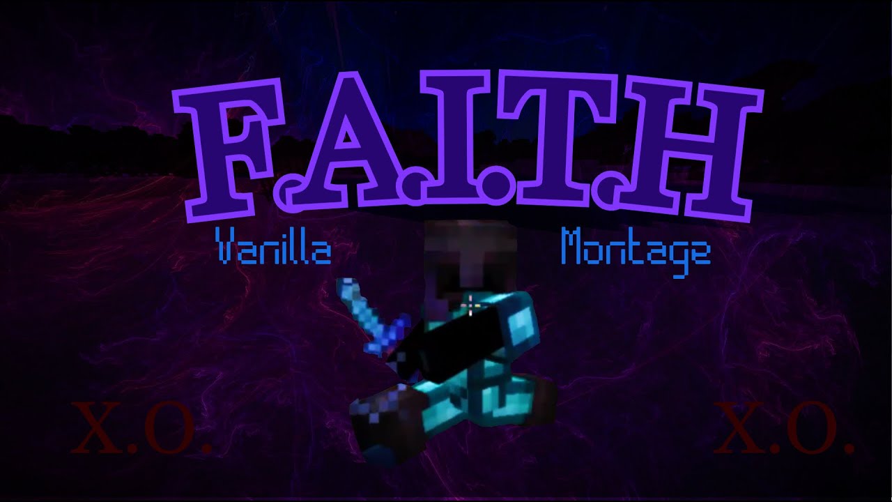 FAITH. VanillaPvP Montage.