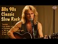 Sad & Powerful 80s 90s Slow Rock Power Ballads Vol 17 | Glam Metal Heartbreak & Fire