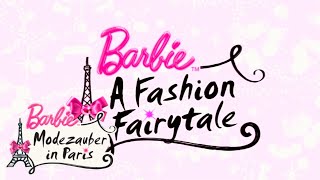 Modezauber In Paris | Opening Theme | Barbie™ – Modezauber in Paris