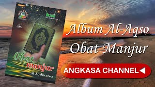 Album Sholawat Al Aqso Obat Manjur Full HD Musik