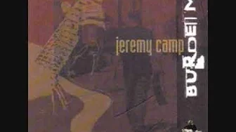 01 Burden Me Jeremy Camp 01 Burden Me Jeremy Camp