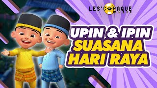 Upin & Ipin - Suasana Hari Raya