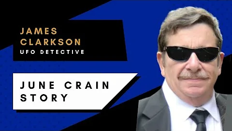 UFOB - James E Clarkson  - June Crain Story