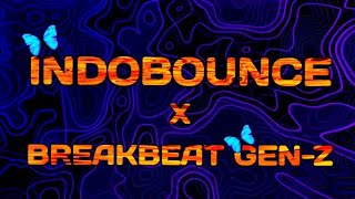 Indobounce X bkb Breakbeat Genz  Mixtape Hasz Edit