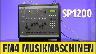 Die SP-1200 || FM4 Musikmaschinen