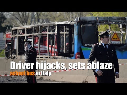 Driver hijacks, sets ablaze school bus in Italy