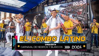 El Combo Latino🎺Audiciones Tablados 2024🎭Carnaval de Negros y Blancos