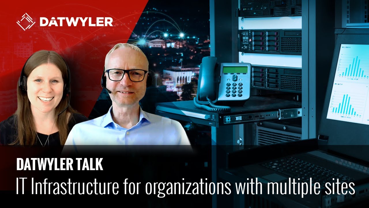 Datwyler IT Infra TALK - Multisite Organizations
