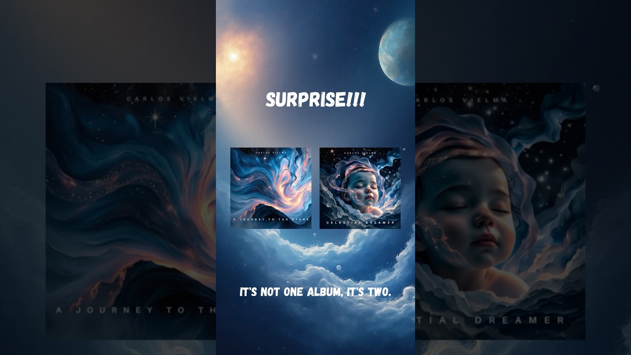 A Journey to the Stars & Celestial Dreamer (Cinematic & Ambient Double Album