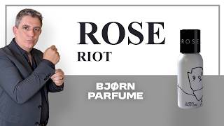 ROSE RIOT. BJØRN PARFUME. RESEÑA