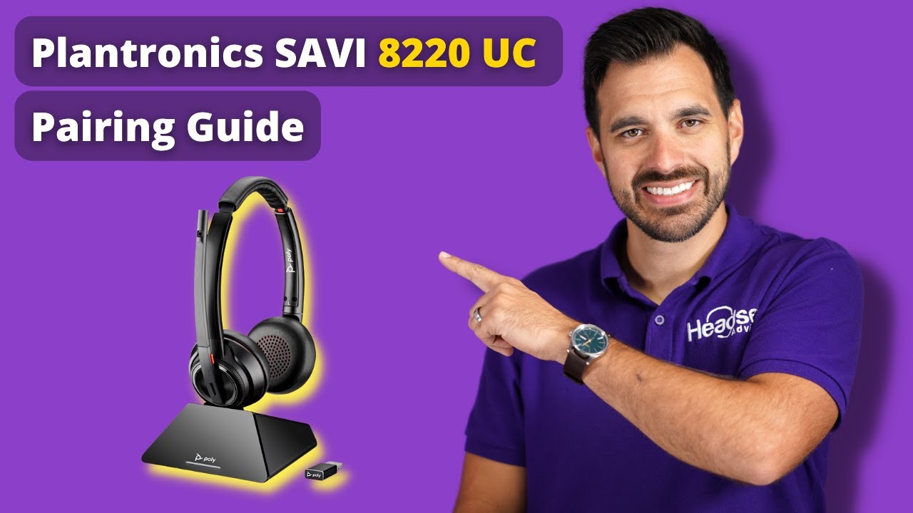 Plantronics Savi 8220 UC Pairing Guide - YouTube