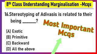MCQ Questions of Class 8 Social Science Civics Chapter 7 Understanding Marginalization with Answers