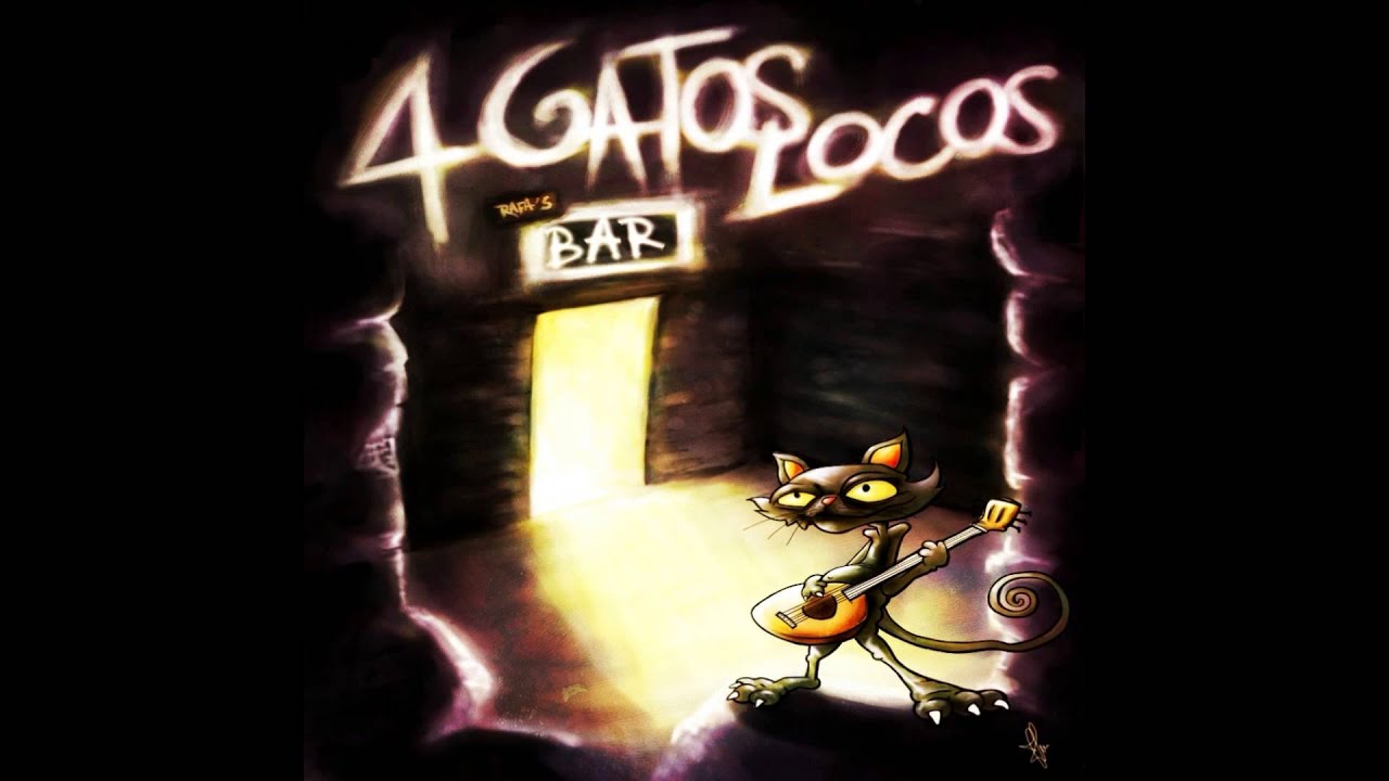 4 Gatos Locos - No quiero que me toquen el vaso