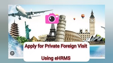 How to apply for Private Foreign Visit using eHRMS 2.0