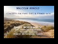 Capture de la vidéo Malcolm Arnold: Concerto For Piano Duet & Strings [Wordsworth-Bbc Co-Gillespie,Wetherburn]
