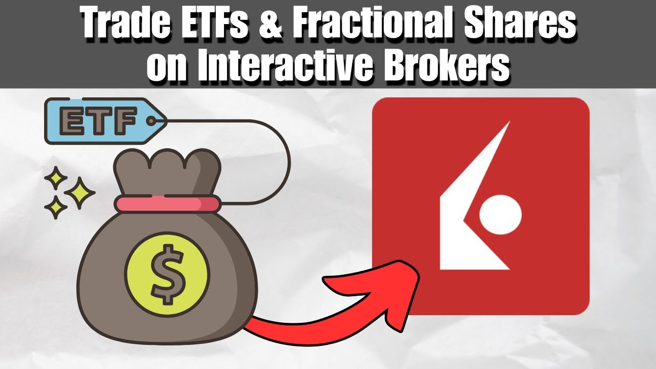 how-to-trade-etfs-fractional-shares-on-interactive-brokers-step-by