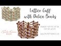 Lattice Bracelet Tutorial with Delica Beads - Beading Tutorial