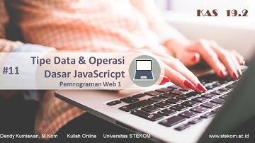 Mengenal Tipe Data dan Operasi Dasar JavaScript || di Kuliah Online Universitas Stekom