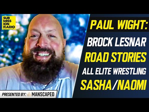 AEW's Paul Wight: Brock Lesnar's Real Backstage Persona, Sasha & Naomi's Walkout, Double or Nothing