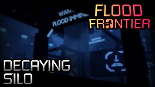 DECAYING SILO || FLOOD FRONTIER SOUNDTRACK