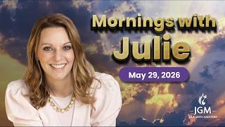 Julie Green PROPHETIC WORD POWERFUL Prophecy ✝️ May 29, 2026