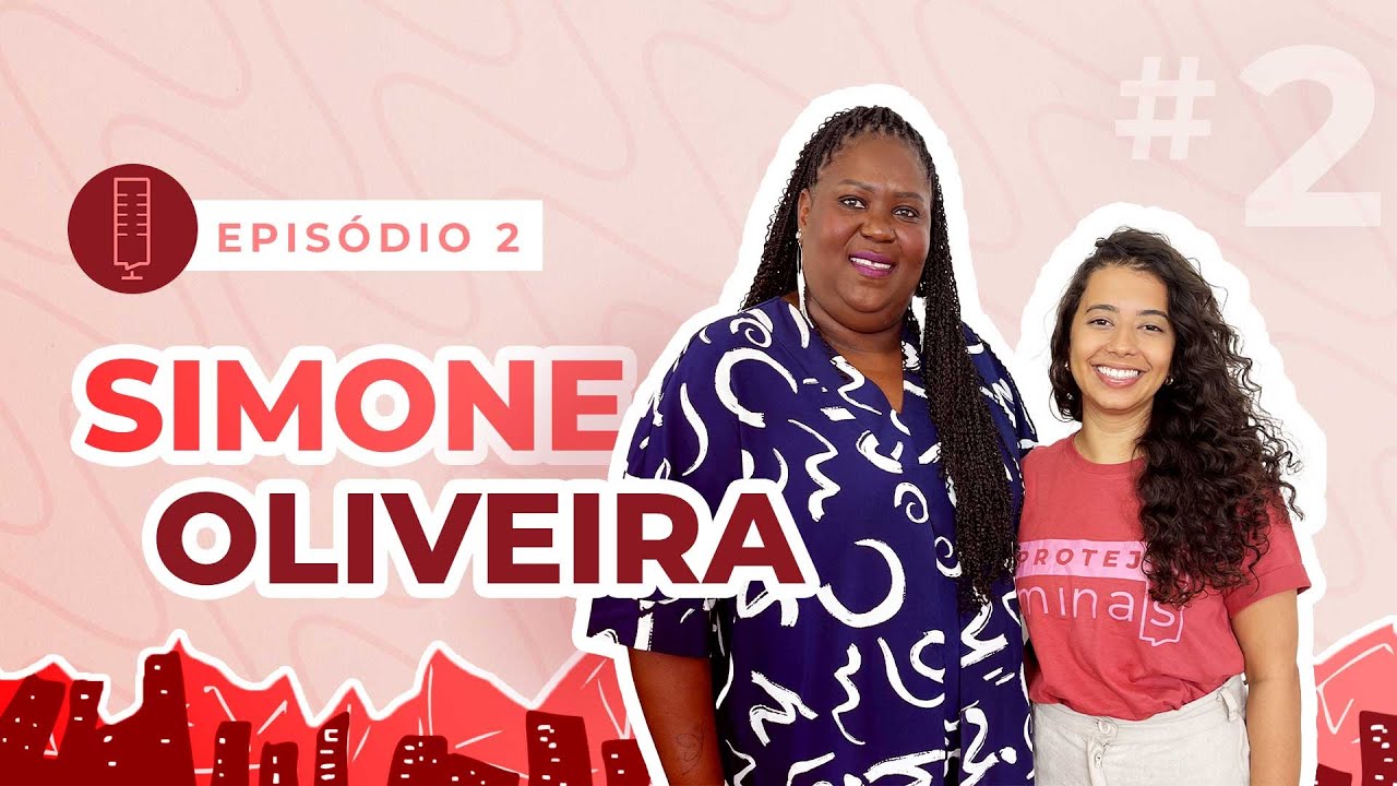 EP 02: Proteja Minas Podcast - Permita que eu fale: a história de Simone Oliveira