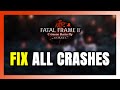 How to FIX Fatal Frame 2 Remake Crashing, Freezing, Not Launching, Stuck &amp; Black Screen