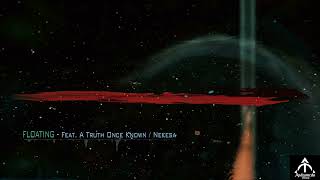 Floating - A Truth Once Known / Nekesa (Official Audio)