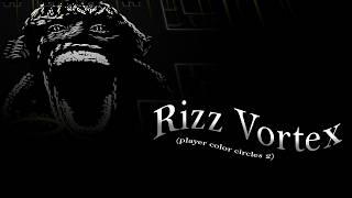 Rizz Vortex by kclis & noitcunf again