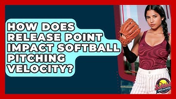 How Does Release Point Impact Softball Pitching Velocity? - Softball Basics and Beyond