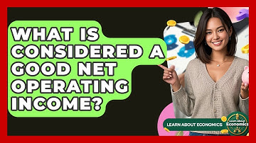 What Is Considered A Good Net Operating Income? - Learn About Economics
