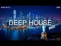 The Best Of Vocal Deep House Music Mix 2026 Mixed By DL Music