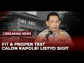 BREAKING NEWS – DPR Uji Calon Kapolri Komjen Listyo Sigit Prabowo