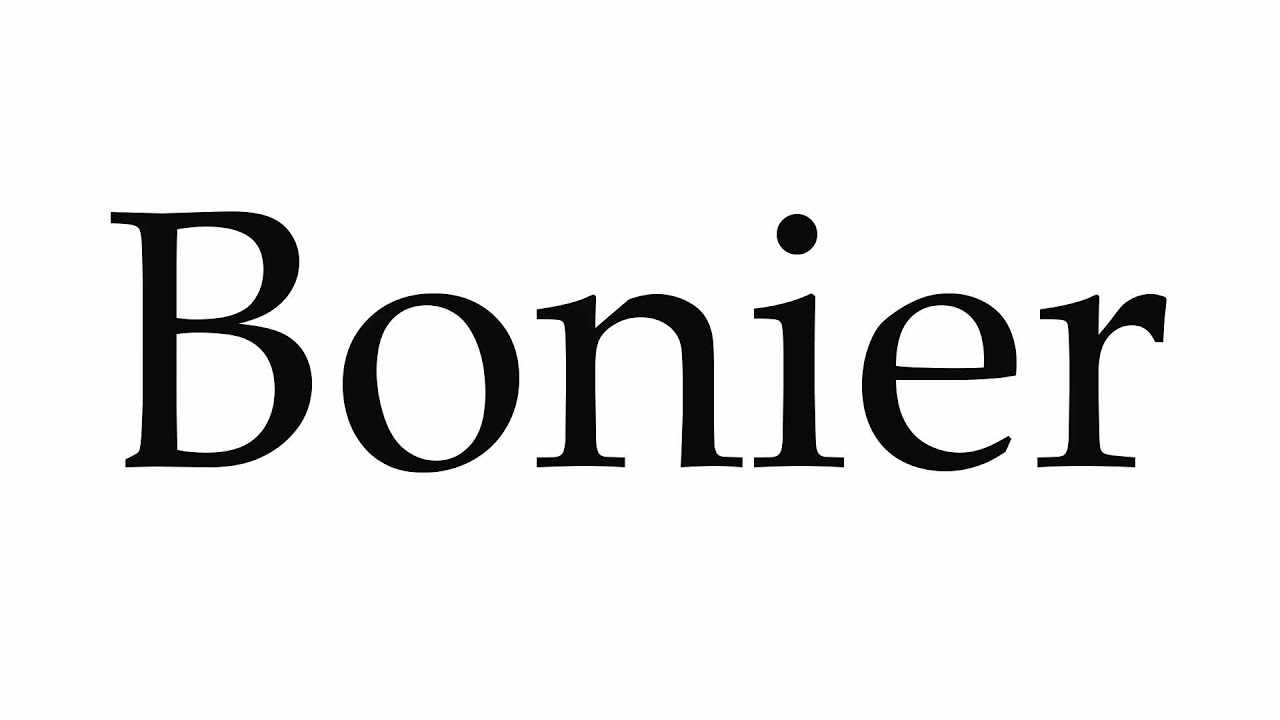 How to Pronounce Bonier - YouTube