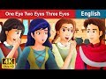 One Eye Two Eyes And Three Eyes Story | Stories for Teenagers | English Fairy Tales