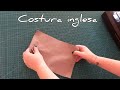 costura francesa y costura inglesa (tutorial)