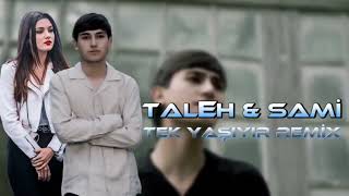 Taleh Memmedov - Tek Yaşayir 2022 (Remix) Resimi