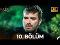 Aile 10. Bölüm (4K) | Soykanlar Ailesi Hikayesi
