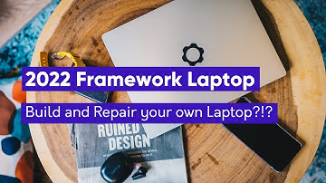 2022 Framework Laptop: Unboxing, Building! and First Impressions
