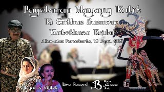 LIVE REC Wayang Kulit || Alm. Ki Enthus Susmono || Gatotkaca Krida || BT Megan \u0026 Ciblek || 2015