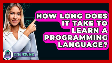 How Long Does It Take to Learn a Programming Language? - Next LVL Programming