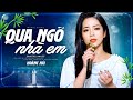 Qua NgГµ NhГ Em HoГ Ng HбєЈi BГ I HГЎt ДђЖ б Јc Nghe Nhiб Ѓu Nhất Thб ќi Gian Qua Qua NgГµ NhГ Em HoГ Ng HбєЈi BГ I HГЎt ДђЖ б Јc Nghe Nhiб Ѓu Nhất Thб ќi Gian Qua